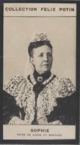 Photographie de la collection Félix Potin (4 x 7,5 cm) représentant : Sophie Reine de Suède et de...