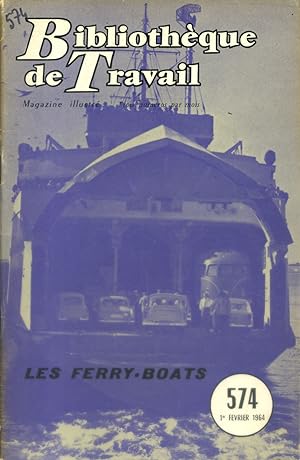 Bibliothèque de travail N° 574. Les ferry-boats.