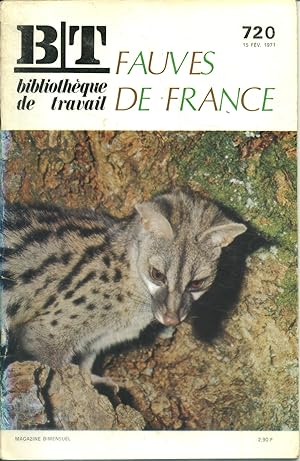 Bibliothèque de travail N° 720. Fauves de France. 15 février 1971.