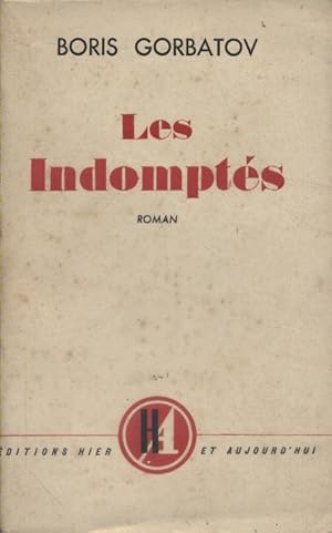 Bild des Verkufers fr Les indompts. zum Verkauf von Librairie Et Ctera (et caetera) - Sophie Rosire