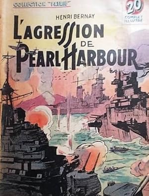 L'agression de Pearl Harbour.