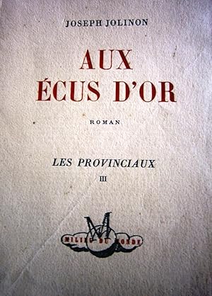Seller image for Aux cus d'or. (Les provinciaux - III). for sale by Librairie Et Ctera (et caetera) - Sophie Rosire