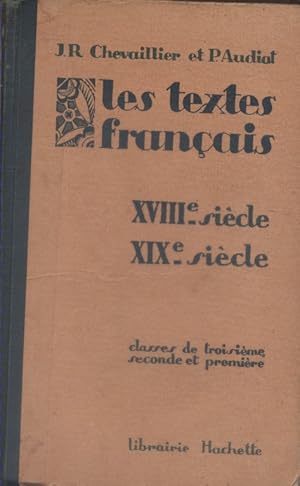 Seller image for Les textes franais. XVIII e et XIX e sicle. (En 1 volume). Classes de 3 e (troisime) - 2 e (seconde) et 1re. Vers 1925. for sale by Librairie Et Ctera (et caetera) - Sophie Rosire