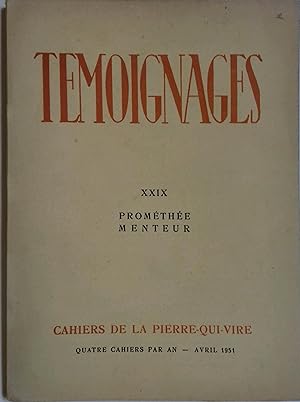 Imagen del vendedor de Tmoignages : Cahiers de la Pierre-Qui-Vire - N 29 : Promthe menteur. Avril 1951. a la venta por Librairie Et Ctera (et caetera) - Sophie Rosire