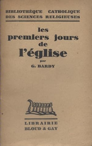 Imagen del vendedor de Les premiers jours de l'Eglise. a la venta por Librairie Et Ctera (et caetera) - Sophie Rosire