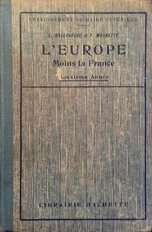 Immagine del venditore per L'Europe moins la France. Deuxime anne. venduto da Librairie Et Ctera (et caetera) - Sophie Rosire