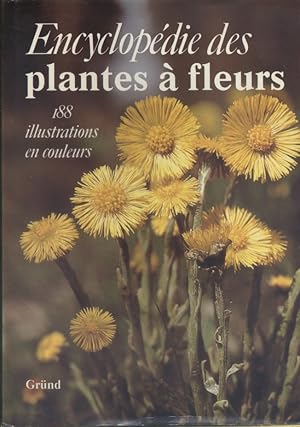 Encyclopédie des plantes à fleurs.
