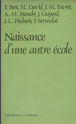 Image du vendeur pour Naissance d'une autre cole. mis en vente par Librairie Et Ctera (et caetera) - Sophie Rosire