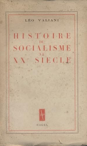 Immagine del venditore per Histoire du socialisme au XX e sicle. venduto da Librairie Et Ctera (et caetera) - Sophie Rosire