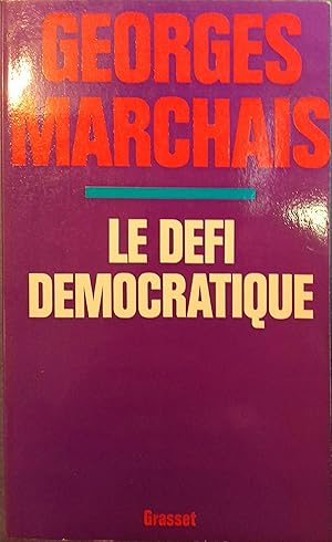 Le défi démocratique.