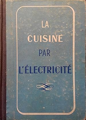 La cuisine par l'électricité.