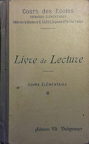 Imagen del vendedor de Livre de lecture. Cours lmentaire. Dbut XXe. Vers 1900. a la venta por Librairie Et Ctera (et caetera) - Sophie Rosire