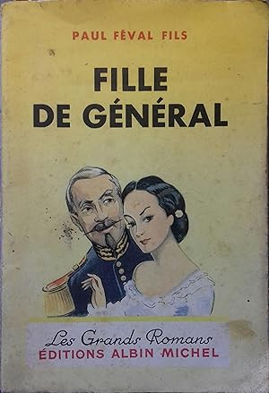 Seller image for Fille de gnral. for sale by Librairie Et Ctera (et caetera) - Sophie Rosire