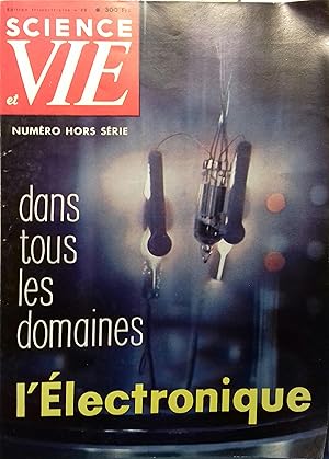 Science et Vie 1959 : L'électronique. Numéro hors-série. Edition trimestrielle N° 49.