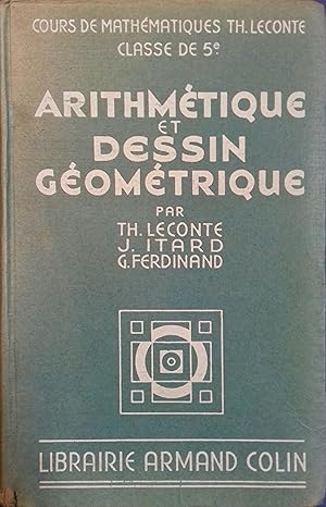Seller image for Arithmtique et dessin gomtrique. Classe de cinquime. for sale by Librairie Et Ctera (et caetera) - Sophie Rosire
