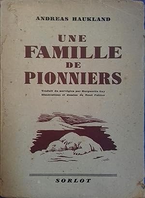 Seller image for Une famille de pionniers. for sale by Librairie Et Ctera (et caetera) - Sophie Rosire