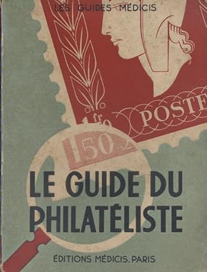 Le guide du philatéliste.