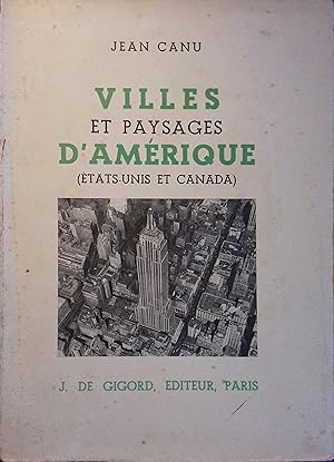 Villes et paysages d'Amérique. (Etats-Unis et Canada).