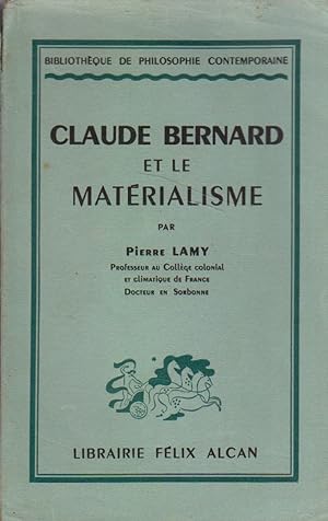 Claude Bernard et le matérialisme.
