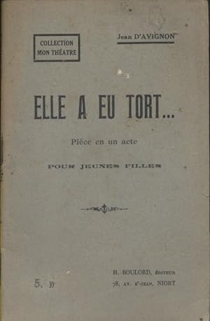 Imagen del vendedor de Elle a eu tort Pice en un acte pour jeunes filles. Vers 1930. a la venta por Librairie Et Ctera (et caetera) - Sophie Rosire