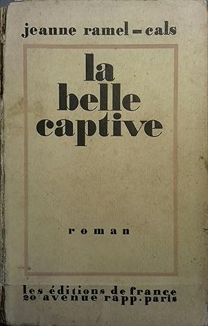 Imagen del vendedor de La belle captive. Roman. a la venta por Librairie Et Ctera (et caetera) - Sophie Rosire