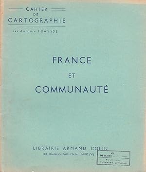 Cahier de cartographie. France et communauté. (Cours moyen, certificat d'études).