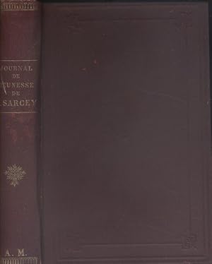 Bild des Verkufers fr Journal de jeunesse de Francisque Sarcey (1839-1857). Recueilli et annot par Adolphe Brisson et suivi d'un choix de chroniques. Vers 1900. zum Verkauf von Librairie Et Ctera (et caetera) - Sophie Rosire