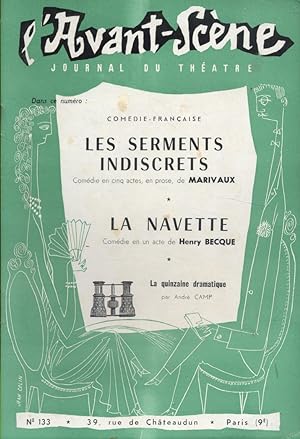 L'Avant-scène - Journal du théâtre N° 133 : Les serments indiscrets, de Marivaux. Suivi de La nav...
