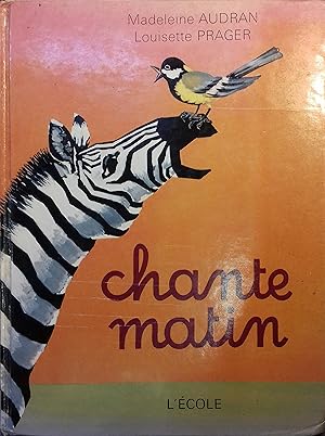 Seller image for Chante matin. Premier livre de lecture courante. for sale by Librairie Et Ctera (et caetera) - Sophie Rosire