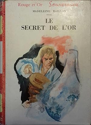 Bild des Verkufers fr Le secret de l'or. zum Verkauf von Librairie Et Ctera (et caetera) - Sophie Rosire