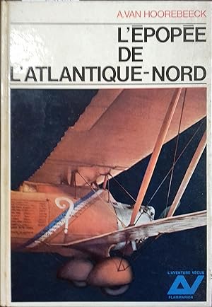 Seller image for L'pope de l'Atlantique-Nord. for sale by Librairie Et Ctera (et caetera) - Sophie Rosire