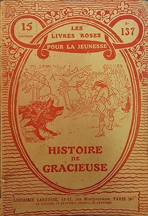 Histoire de Gracieuse. Suivi de Les aventures d'un lutin.