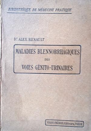 Maladies blennorrhagiques des voies génito-urinaires. Vers 1920.