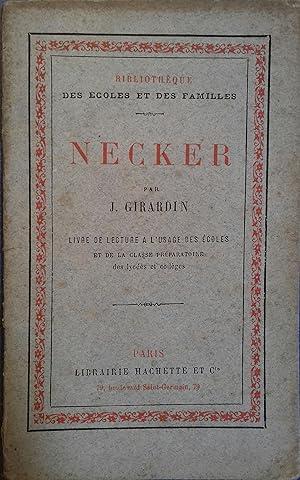 Seller image for Necker. Livre de lecture  l'usage des coles et de la classe prparatoire. for sale by Librairie Et Ctera (et caetera) - Sophie Rosire