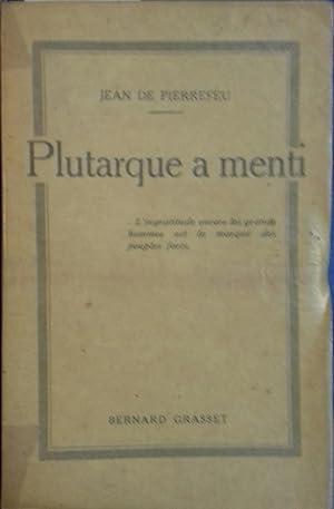 Imagen del vendedor de Plutarque a menti. a la venta por Librairie Et Ctera (et caetera) - Sophie Rosire