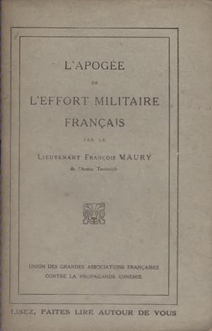 L'apogée de l'effort militaire français. (Edition complète). Vers 1920.