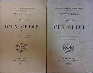Histoire d'un crime. En 2 volumes. Fin XIXe.