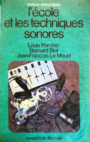 Image du vendeur pour L'cole et les techniques sonores. mis en vente par Librairie Et Ctera (et caetera) - Sophie Rosire