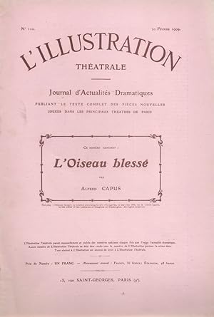 Bild des Verkufers fr L'Illustration thtrale N 110 : L'oiseau bless, pice d'Alfred Capus. 20 fvrier 1909. zum Verkauf von Librairie Et Ctera (et caetera) - Sophie Rosire