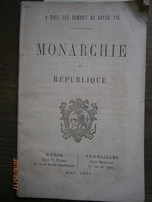 Seller image for Monarchie et Rpublique. Mai 1871. for sale by Librairie Et Ctera (et caetera) - Sophie Rosire