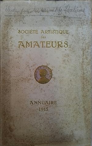 Annuaire 1913. (Cathédrales - Charles le Téméraire - Primitifs italiens - Louis XIV - Musique au ...