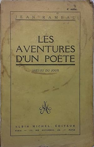 Les aventures d'un poète. Moeurs du jour.