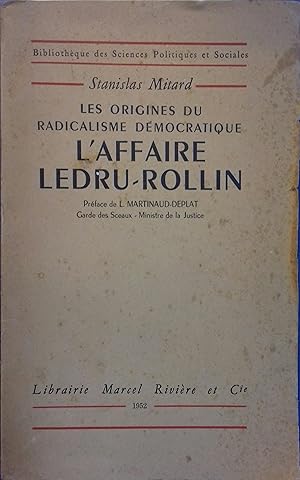 Les origines du radicalisme démocratique . L'affaire Ledru-Rollin.