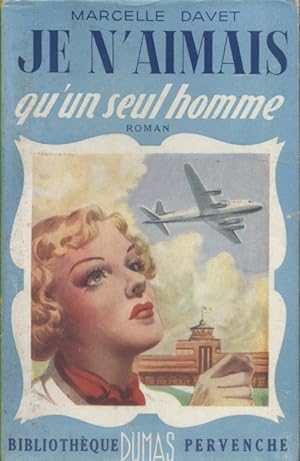 Seller image for Je n'aimais qu'un seul homme. for sale by Librairie Et Ctera (et caetera) - Sophie Rosire