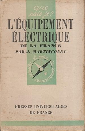 L'équipement électrique de la France.