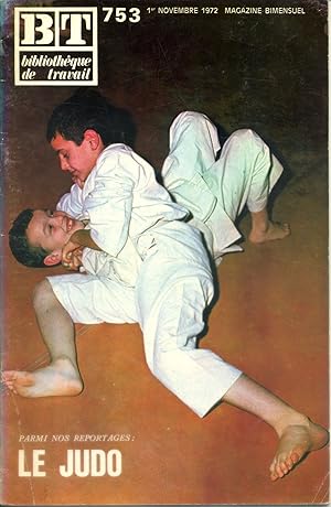 Bibliothèque de travail N° 753. Le judo. 1er novembre 1972.