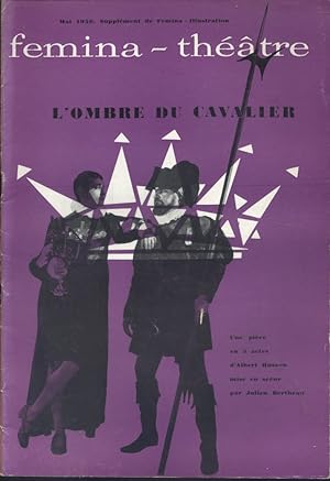 Imagen del vendedor de Fmina-Thtre. L'ombre du cavalier, d'Albert Husson. Mai 1956. a la venta por Librairie Et Ctera (et caetera) - Sophie Rosire