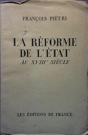 Bild des Verkufers fr La rforme de l'Etat au XVIII e sicle. zum Verkauf von Librairie Et Ctera (et caetera) - Sophie Rosire