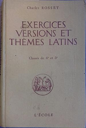 Seller image for Exercices, versions et thmes latins. Classes de quatrime et de troisime. for sale by Librairie Et Ctera (et caetera) - Sophie Rosire