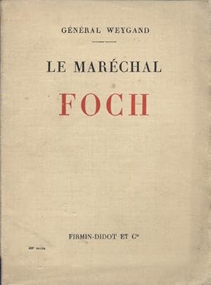 Image du vendeur pour Le marchal Foch. mis en vente par Librairie Et Ctera (et caetera) - Sophie Rosire